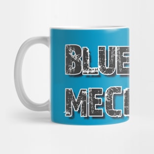 "Bluey Mechanic" Awesome Design Mug